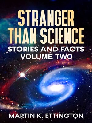 cover image of Stranger Than Science Stories and Facts-Volume Two